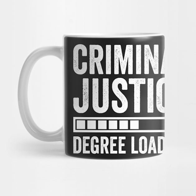 Criminal Justice Degree Loading by Designer-rajon